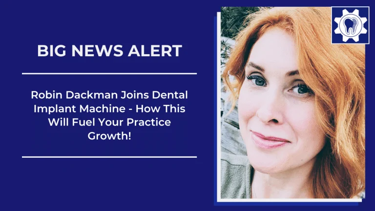 Renowned full-arch closer and consultant Robin Dackman joins Dental Implant Machine as Patient Education Training Manager. Learn how her expertise in developing a new full-arch closing program will help dental practices increase case acceptance rates and fuel significant practice growth.